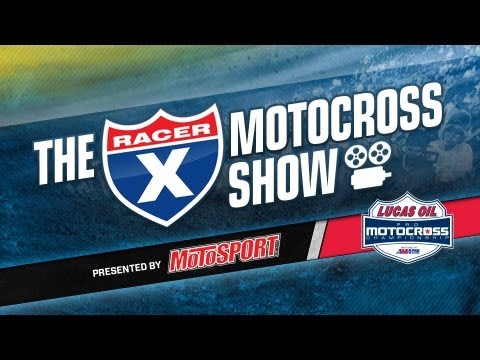 The Racer X Motocross Show: Thunder Valley 2013 