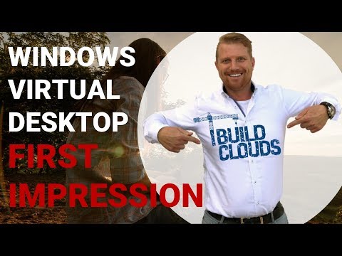 Windows Virtual Desktop First Impression