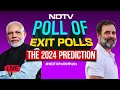 Exit Poll Results 2024 LIVE  | Exit Poll 2024 | NDTV Poll Of Polls | 2024 Exit Poll | NDTV 24x7 LIVE