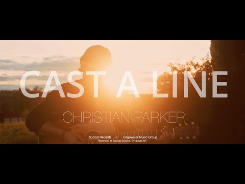 Christian Parker Musician | Cast a Line | American Music Artists
