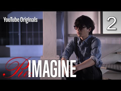 EP 2 The Beginning Of SEKAI NO OWARI | Re:IMAGINE