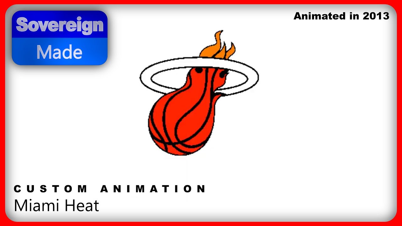 Miami Heat Logo Animation by SovereignMade - YouTube