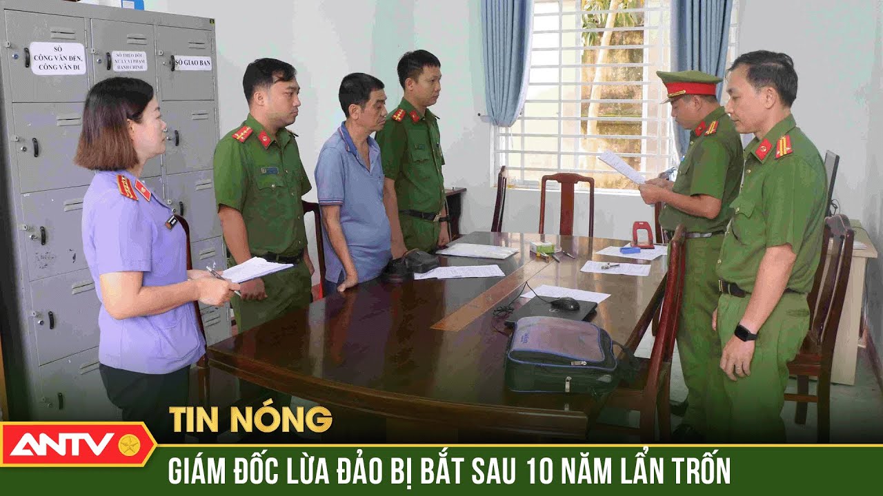 Bắt Giám đốc lừa đảo phân lô bán nền sau 10 năm lẩn trốn | ANTV