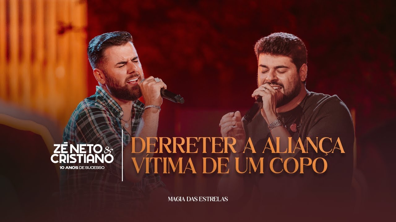 Zé Neto e Cristiano – Derreter a aliança / Vítima de um copo Zé Neto e Cristiano – Derreter a aliança / Vítima de um copo