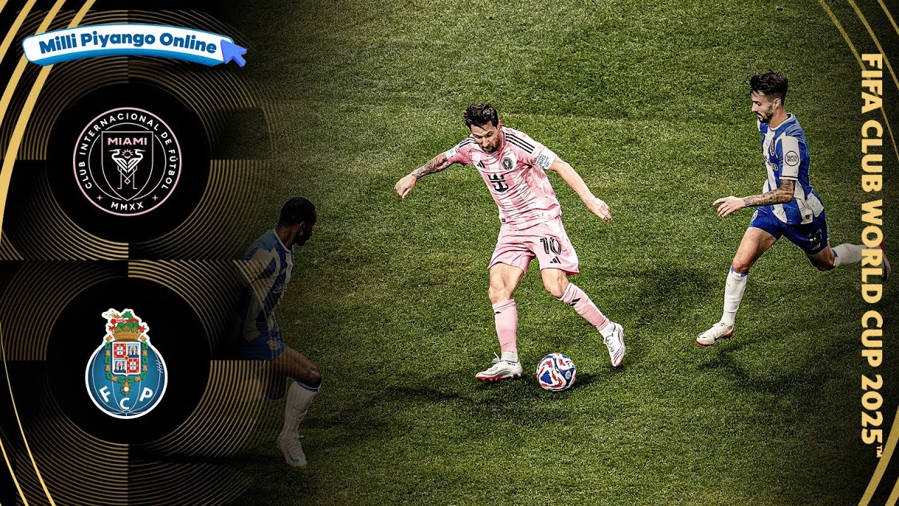 FIFA Kulüpler Dünya Kupası A Grubu | Inter Miami - Porto (Özet) X Milli Piyango Online