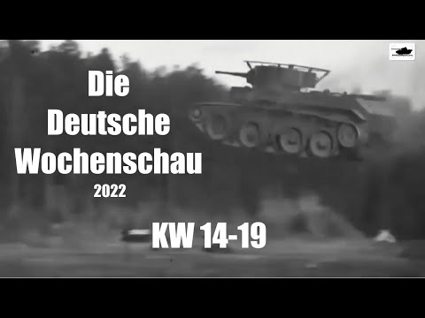 Die Deutsche Wochenschau 2022: KW14-19