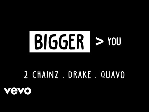 2 Chainz - Bigger Than You (Audio) ft. Drake, Quavo