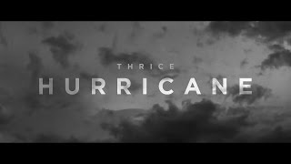 Thrice - Hurricane [Official Video]