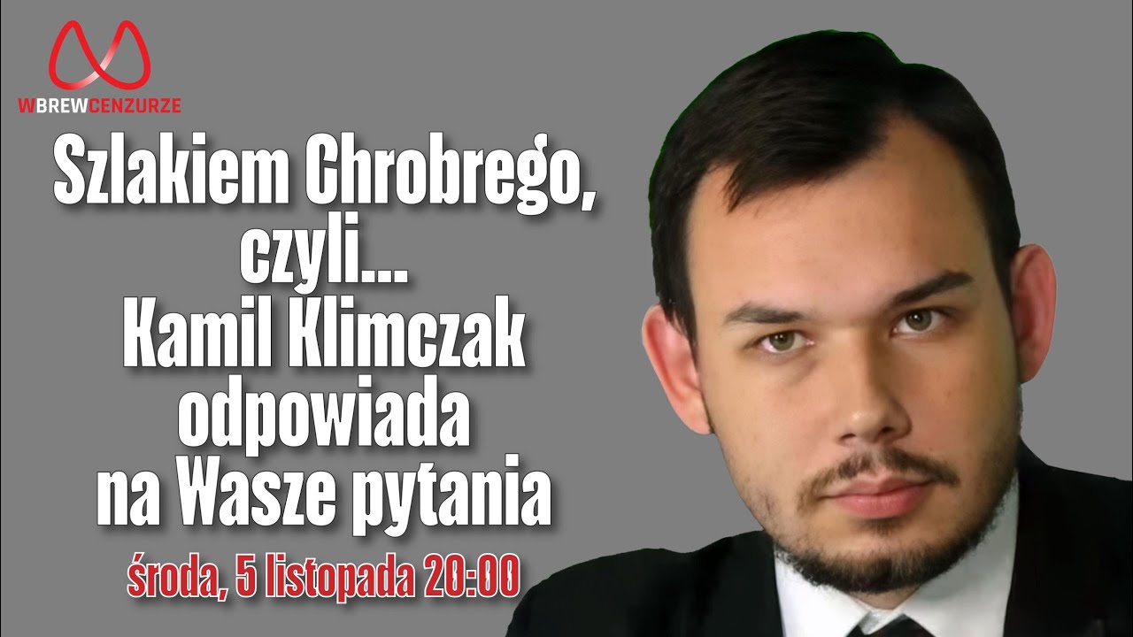 Szlakiem Chrobrego czyli... Kamil Klimczak odpowiada na Wasze pytania