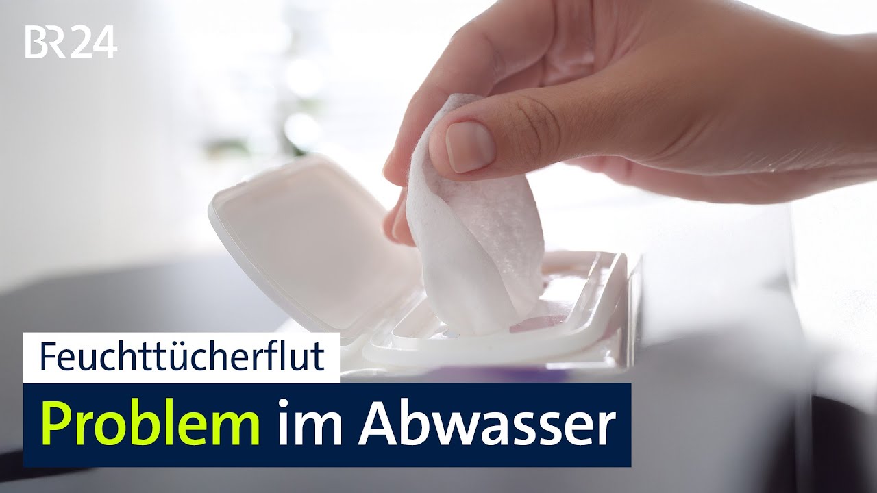 Feuchttücherflut: Problem im Abwasser | BR24