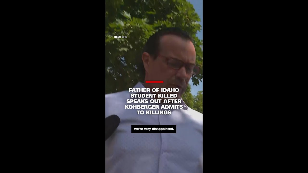 Father of Idaho student killed speaks out after Kohberger admits to killings
