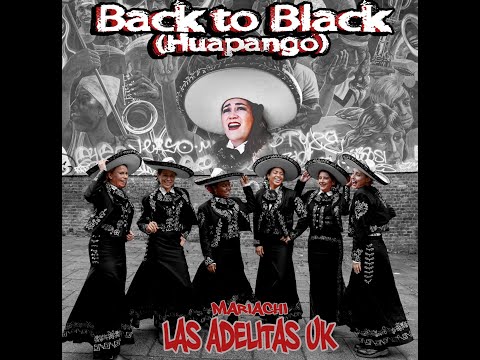 Mariachi Las Adelitas UK - Back to Black (Huapango)