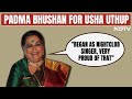 Padma Bhushan For Usha Uthup | Started As Nightclub Singer: Usha Uthup