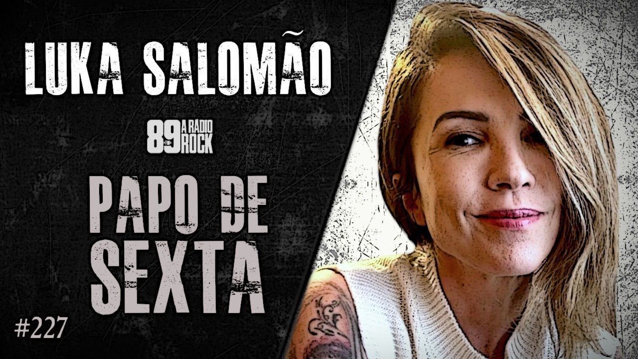 🔴 PAPO DE SEXTA com LUKA SALOMÃO (89FM) | Heavy Talk Live #227