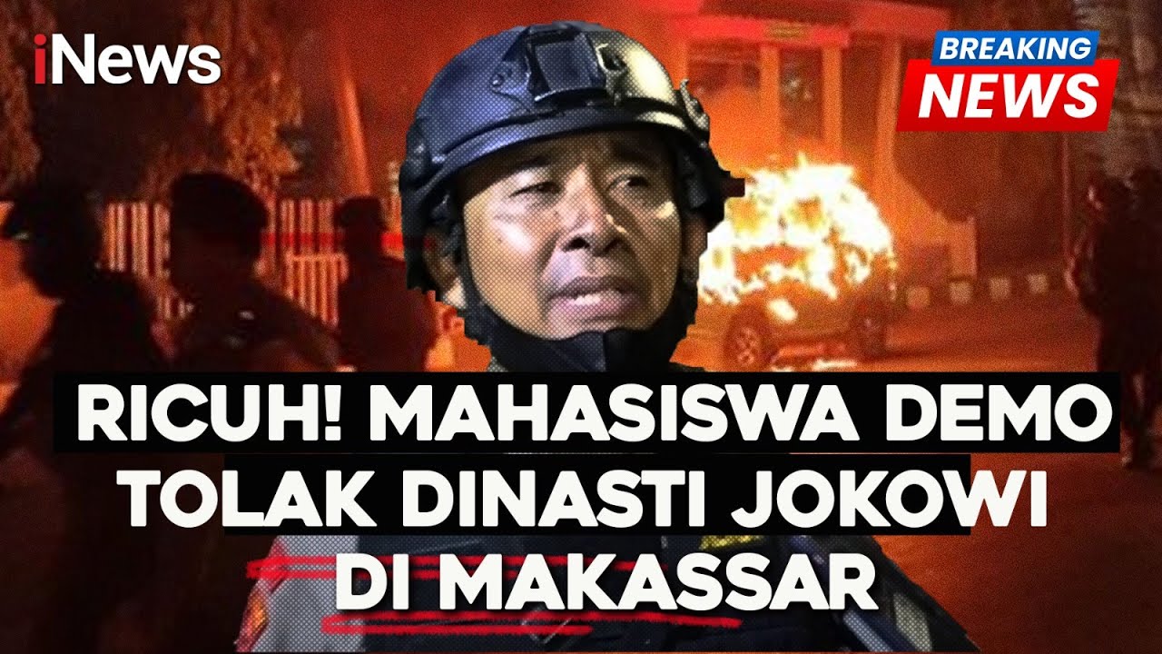 [Breaking News] Mahasiswa di Makassar Kembali Lakukan Unjuk Rasa Hingga Ricuh - 26/08