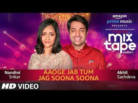 Upload mp3 to YouTube and audio cutter for Aaoge Jab Tum-Jag Soona Soona | Nandini S | Akhil S | T-SERIES MIXTAPE SEASON 2 | Abhijit V |Ep - 11 download from Youtube
