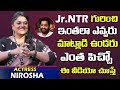 I watch Jr NTR movie on the first day, first show: Actress Nirosha