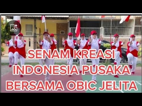 DJ Indonesia Pusaka | Senam Kreasi Indonesia Pusaka Bersama Obic Jelita