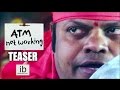 ATM not working teaser trailer -Telugu film