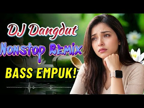 🔥 DJ DANGDUT 2026 TERBARU! Bass Empuk Nonstop Paling Enak Didengar, Asyik Buat Kerja & Santai
