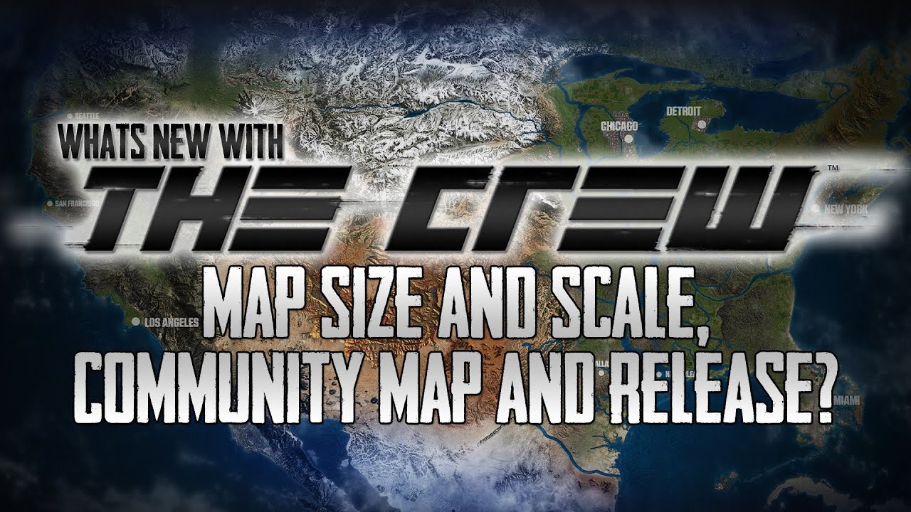 what-s-new-with-the-crew-3-map-size-map-scale-community-map