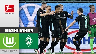 6-Goal-Spectacle! Bremen Turns The Game | VfL Wolfsburg — Werder Bremen 2-4 | HL | Matchday 7