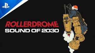 Rollerdrome - Dev Video 2: The Sound of 2030 | PS5 & PS4 Games