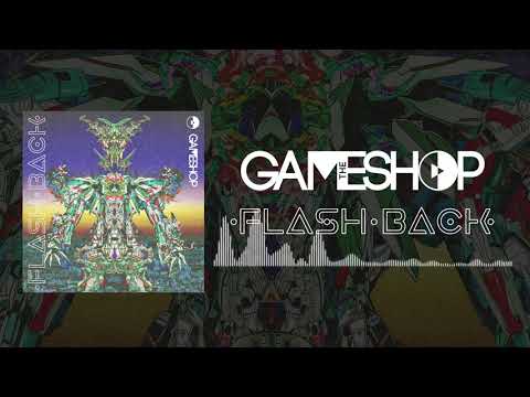 THE GAME SHOP - Flash Back