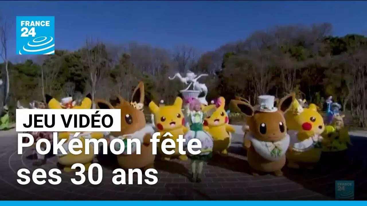 Pokémon fête ses 30 ans : un succès fulgurant • FRANCE 24