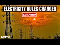 Government Amends Electricity Rules: How Does It Help You?
