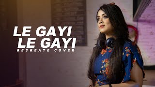 Le Gayi Le Gayi (Recreate Cover) Anurati Roy [Dil Toh Pagal Hai] Video HD
