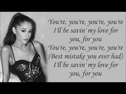 Ariana Grande ~ Best Mistake ft. Big Sean ~ Lyrics