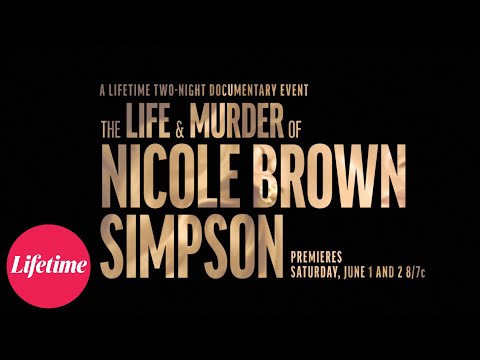 The Life and Murder of Nicole Brown Simpson'