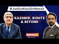 370 was envisaged as a provision for slower assimilation |Justice Kaul Exclusively On NewsX