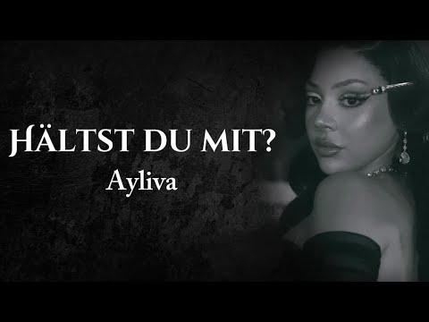 AYLIVA - Hältst du mit? [Lyrics]