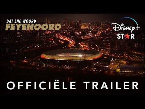 Dat Ene Woord: Feyenoord'