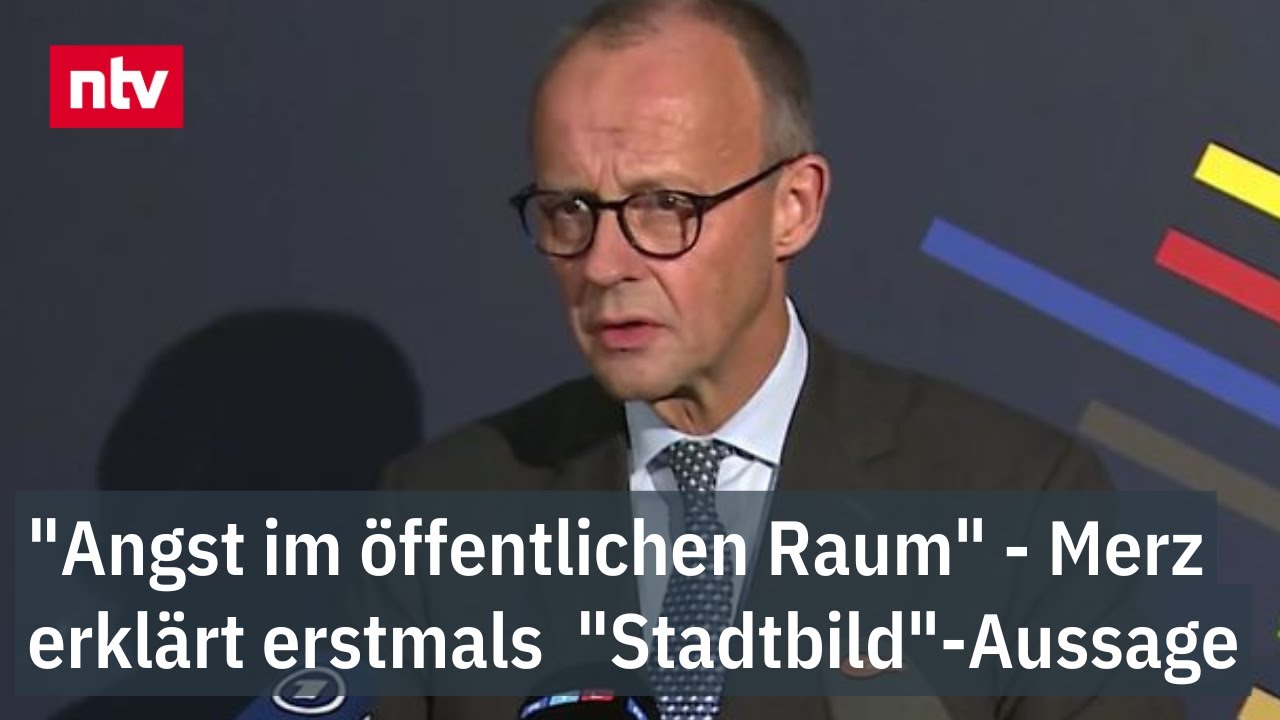 "Angst im öffentlichen Raum" - Merz erklärt erstmals seine "Stadtbild"-Aussage