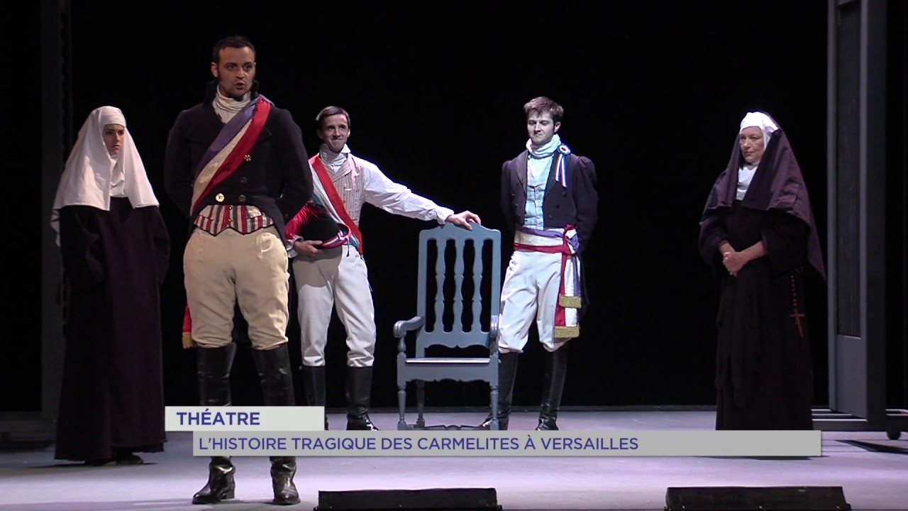 Théâtre : l’histoire tragique des Carmélites à Versailles