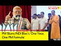 Busy Auctioning PMs chair| PM Modi Slams INDI Blocs One Year, One PM Formula | NewsX
