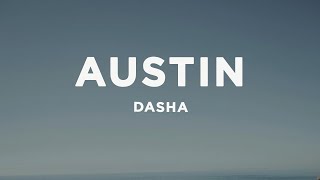 Dasha - Austin (Lyrics)