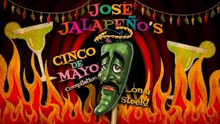 José Jalapeño's Cinco De Mayo Compilation... on a Steek! | JEFF DUNHAM