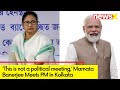 Mamata Banerjee Meets PM | Says This is not a political meeting | NewsX