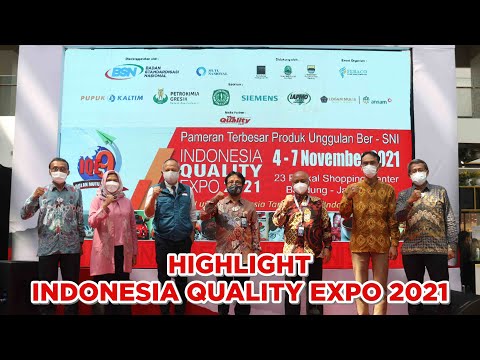 https://www.youtube.com/watch?v=WcF6ff056ZwHighlight Indonesia Quality Expo (IQE) 2021
