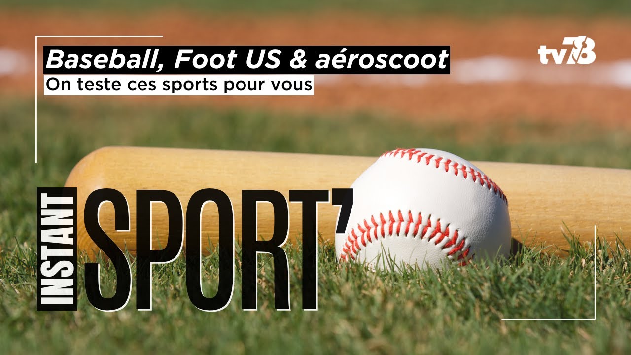 Baseball, aéroscoot et foot us en test I Instant Sport’