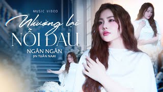 Nhường Lại Nỗi Đau - Ngân Ngân x Jin Tuấn Nam - MV OFFICIAL HOT TIKTOK