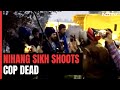 Nihang Sikh Shoots Cop Dead As Tussle Over Gurdwara Control Turns Violent
