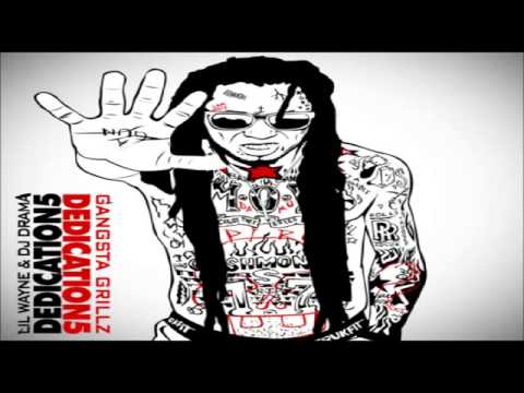 Lil Wayne - Type Of Way Ft. T.I Dedication 5 OFFICIAL