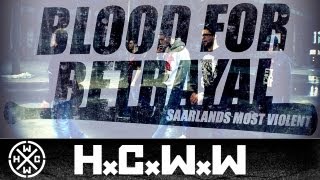 BLOOD FOR BETRAYAL - S.M.V - HARDCORE WORLDWIDE (OFFICIAL HD VERSION HCWW)