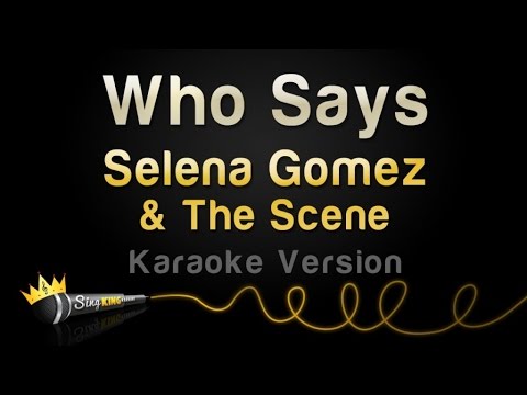 Upload mp3 to YouTube and audio cutter for Selena Gomez & The Scene - Who Says (Karaoke Version) download from Youtube