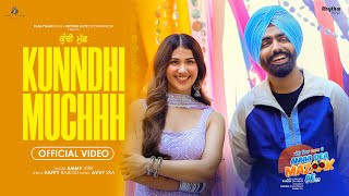 Kunndhi Muchhh ~ Ammy Virk (Annhi Dea Mazaak Ae) | Punjabi Song Video HD